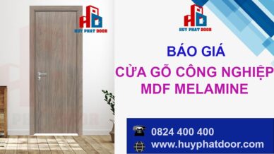 Báo giá cửa gỗ công nghiệp MDF Melamine” Chất Lượng & Giá Rẻ”